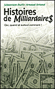Histoires de milliardaires&nbsp;-&nbsp;Sébastien Dufil