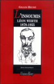 L'Insoumis, Léon Werth 1878-1955&nbsp;-&nbsp;Gilles Heure
