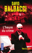 L'heure du crime&nbsp;-&nbsp;David G. Baldacci