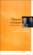 Histoire(s), folie et traumatisme&nbsp;-&nbsp;Françoise Davoine, Jean-Max Gaudillière