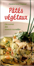 Pâtés végétaux&nbsp;-&nbsp;Chantal Clergeaud, Lionel Clergeaud