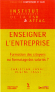 Enseigner l'entreprise&nbsp;-&nbsp;Christian Laval, Régine Tassi