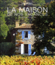 La maison de nos vacances