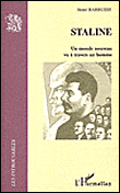 Staline un monde nouveau vu à travers un homme&nbsp;-&nbsp;Henri Barbusse