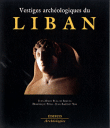 Vestiges archéologiques du Liban&nbsp;-&nbsp;Jean-Marie Blas De Roblès, D. Pieri, J.B. Yon