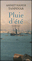 Pluie d'été&nbsp;-&nbsp;Ahmet Hamdi Tanpinar