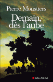 Demain dès l'aube&nbsp;-&nbsp;Pierre Moustiers