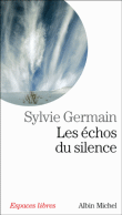 Les échos du silence&nbsp;-&nbsp;Sylvie Germain