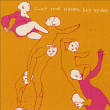 Clap Your Hands Say Yeah