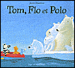 Tom, Flo et Polo&nbsp;-&nbsp;Collectif