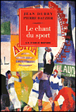 Le chant du sport&nbsp;-&nbsp;Jean Durry
