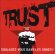 Trust&nbsp;-&nbsp;Soulagez-vous dans les urnes - Edition super jewel box