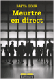 Meurtre en direct&nbsp;-&nbsp;Batya Gour