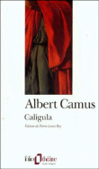 Caligula&nbsp;-&nbsp;Pierre-Louis Rey, Albert Camus