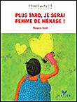 Plus tard, je serai femme de ménage&nbsp;-&nbsp;Morgane David