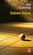 Saison noire&nbsp;-&nbsp;Pat Conroy