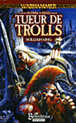 Warhammer, Gotrek et Félix T1&nbsp;-&nbsp;William King