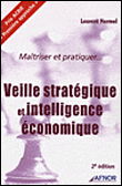 Maîtriser et pratiquer la veille stratégique&nbsp;-&nbsp;Laurent Hermel