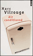 Air conditionné&nbsp;-&nbsp;Marc Vilrouge