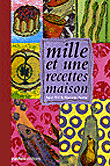 1001 recettes maison&nbsp;-&nbsp;A. Blin, M. Pastier