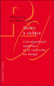 Le savoir à vendre&nbsp;-&nbsp;Christian de Montlibert
