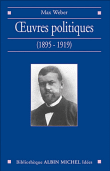 Oeuvres politiques&nbsp;-&nbsp;Max Weber