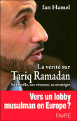 La vérité sur Tariq Ramadan&nbsp;-&nbsp;Ian Hamel