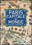 Paris, capitale du monde&nbsp;-&nbsp;Patrice Higonnet