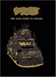 Vice Guide to Travel&nbsp;-&nbsp;Documentaire touristique