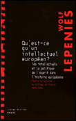 Qu'est-ce qu'un intellectuel européen ?&nbsp;-&nbsp;Wolf Lepenies