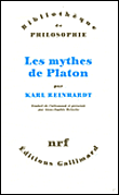 Les mythes de Platon&nbsp;-&nbsp;Karl Reinhardt