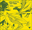 Orchestra Do Fuba&nbsp;-&nbsp;Quem mando