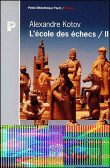 L'ecole des echecs&nbsp;-&nbsp;A. Kotov