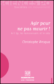 Agir pour ne pas mourir&nbsp;-&nbsp;Christophe Broqua