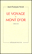 Le voyage au Mont d'Or&nbsp;-&nbsp;Jean-François Nivet
