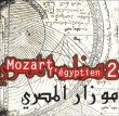 De Courson, Ahmed al Maghraby&nbsp;-&nbsp;Mozart l'Egyptien 2 - Edition luxe Digipack