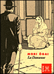 La danseuse&nbsp;-&nbsp;Mori Ogai