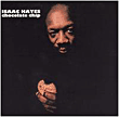 Isaac Hayes&nbsp;-&nbsp;Chocolate chip