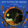 Les fl�tes du monde - Conte musical