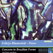 Felicia Blumental&nbsp;-&nbsp;Concerto en formes brésiliennes N°2, opus 105