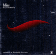 Bliss&nbsp;-&nbsp;They made history