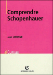 Comprendre Schopenhauer&nbsp;-&nbsp;Lefranc