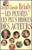 Les pensées les plus drôles des acteurs&nbsp;-&nbsp;Jean-Claude Brialy