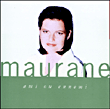 Maurane&nbsp;-&nbsp;Ami ou ennemi