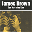 James Brown&nbsp;-&nbsp;Sex machine (live)