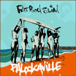 Fatboy Slim&nbsp;-&nbsp;Palookaville