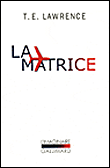 La matrice&nbsp;-&nbsp;Thomas Edward Lawrence