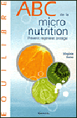 Abc de la micronutrition&nbsp;-&nbsp;V. Bales