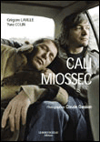 Cali et Miossec&nbsp;-&nbsp;Grégoire Laville, Yves Colin