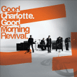Good Charlotte&nbsp;-&nbsp;Good morning revival